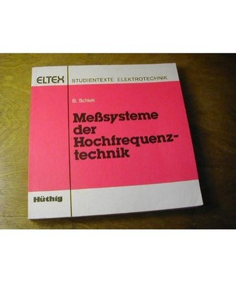 Meßsysteme der Hochfrequenztechnik, Schiek, Burkhard