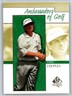 2001 Upper Deck SP Authentic Fred Couples Ambassadors of Golf #128