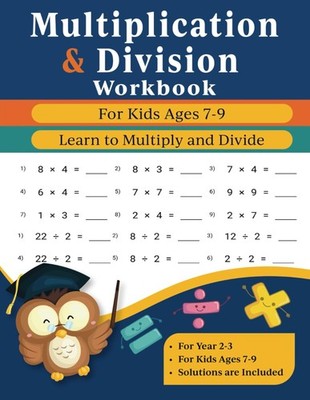 Multiplication and Division Workbook For Kids Ages 79 Times TablesMultiply an...