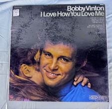 Bobby Vinton I Love How You Love Me