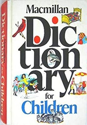 Macmillan Dictionary for Children Paperback Macmillan Publishing