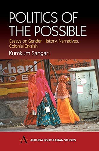 Politics of the Possible: Essays on Gender, History, Narratives, Colonial Engli - Image 3
