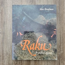 Raku: A Practical Approach Softcover Steve Branfman Ceramics