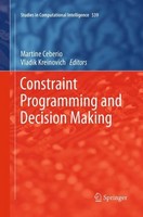 Constraint Programming And Decision Making Martine Ceberio