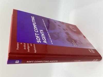 Soft Computing Agents: A New Perspective for Dynamic Information Systems [Fronti