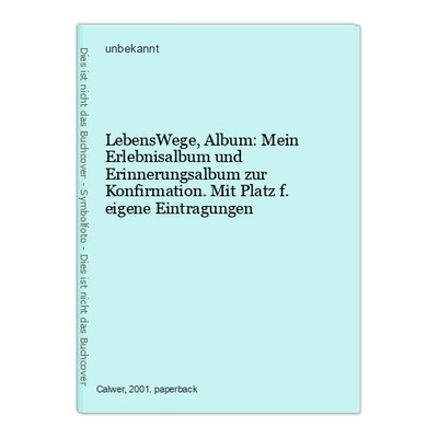 Lebenswege, album: my experience album and memory album for confirmation. With