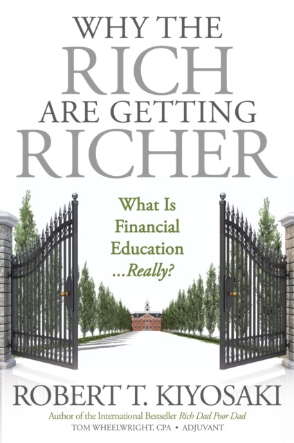 Why the Rich Are Getting Richer: What Is Financial Education...really? - Image 5