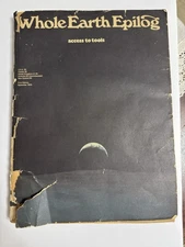 Whole Earth Epilog Access To Tools First Edition Published September 1974