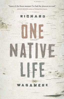 One Native Life Richard Wagamese Taschenbuch Kartoniert / Broschiert Englisch