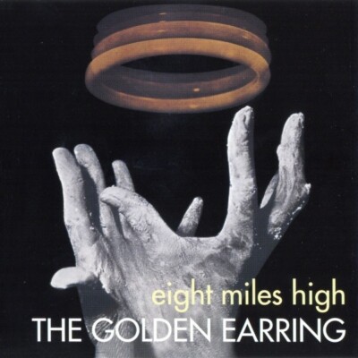 Golden Earring - Eight Miles High CD - SEALED NEW - Great Psych Rock
