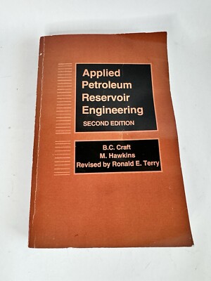 Applied Petroleum Reservoir Engineering by B.C. Craft M. F. Hawkins 2nd Edition