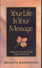Your Life Is Your Message: Finding Harmony With Yourself, Other - ACCEPTABLE