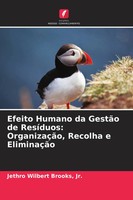 Jr. Brooks | Efeito Humano Da GestãO De ResíDuos: OrganizaçãO, Recolha E...