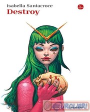 9788842834540 Isabella Santacroce Destroy Il Saggiatore