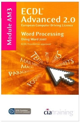 ECDL Advanced Syllabus 2.0 Module AM3 Word Processing Using Word