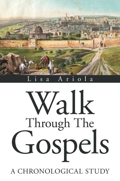 Lisa Ariola | Walk Through The Gospels | Taschenbuch | Englisch (2022)-image