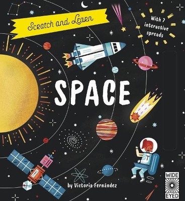 Scratch and Learn Space: With 7 interactive spreads: 1 (Scratch a by  1786037947