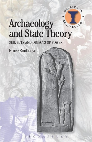 Bruce Routledge | Archaeology And State Theory | Buch | Englisch (2014)-image