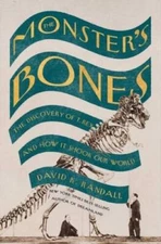 The Monsters Bones: The Discovery of T Rex and How It Sho - VERY GOOD
