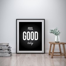 Feel good Inspirational Wall Art Print Motivational Quote Poster Decor Gift her