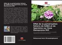 Mohammad Amin Mirzaabolghasemi | Effet De La PulvéRisation Foliaire De Gaba...