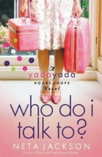 Who Do I Talk To? (Yada Yada House of Hope Series, Book 2) - VERY GOOD