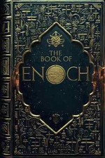 The Book of Enoch: Complete Edition      