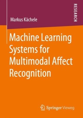 MACHINE LEARNING SYSTEMS FOR MULTIMODAL by K CHELE, MARKUS Paperback Self Help