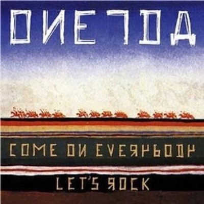 Oneida - Come On Everybody Let's Rock  CD Neuware