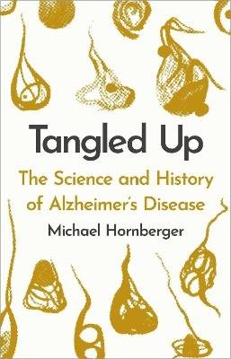 Tangled Up, Michael Hornberger,  Hardback