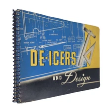 DE-ICERS AND DESIGN * Goodrich Company * booklet 1943 WWII * moisture damage