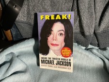 “FREAK!-INSIDE THE TWISTED WORLD OF MICHAEL JACKSON” DAVID PEREL/SUZANNE ELY ‘05