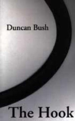 The Hook by Duncan Bush PAPERBACK 9781854112033