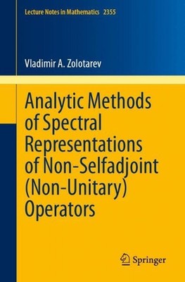 Analytic Methods of Spectral Representations of Non-Selfadjoint (Non-Unitary) Op