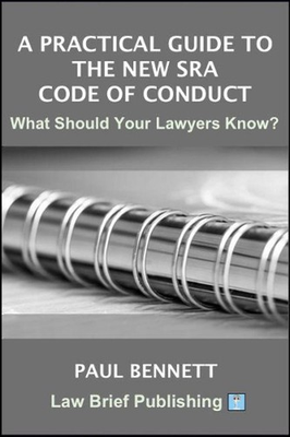 #ad #ad A Practical Guide to the New SRA Code of Conduct: What Should Your Lawyers Know? AU $95.53