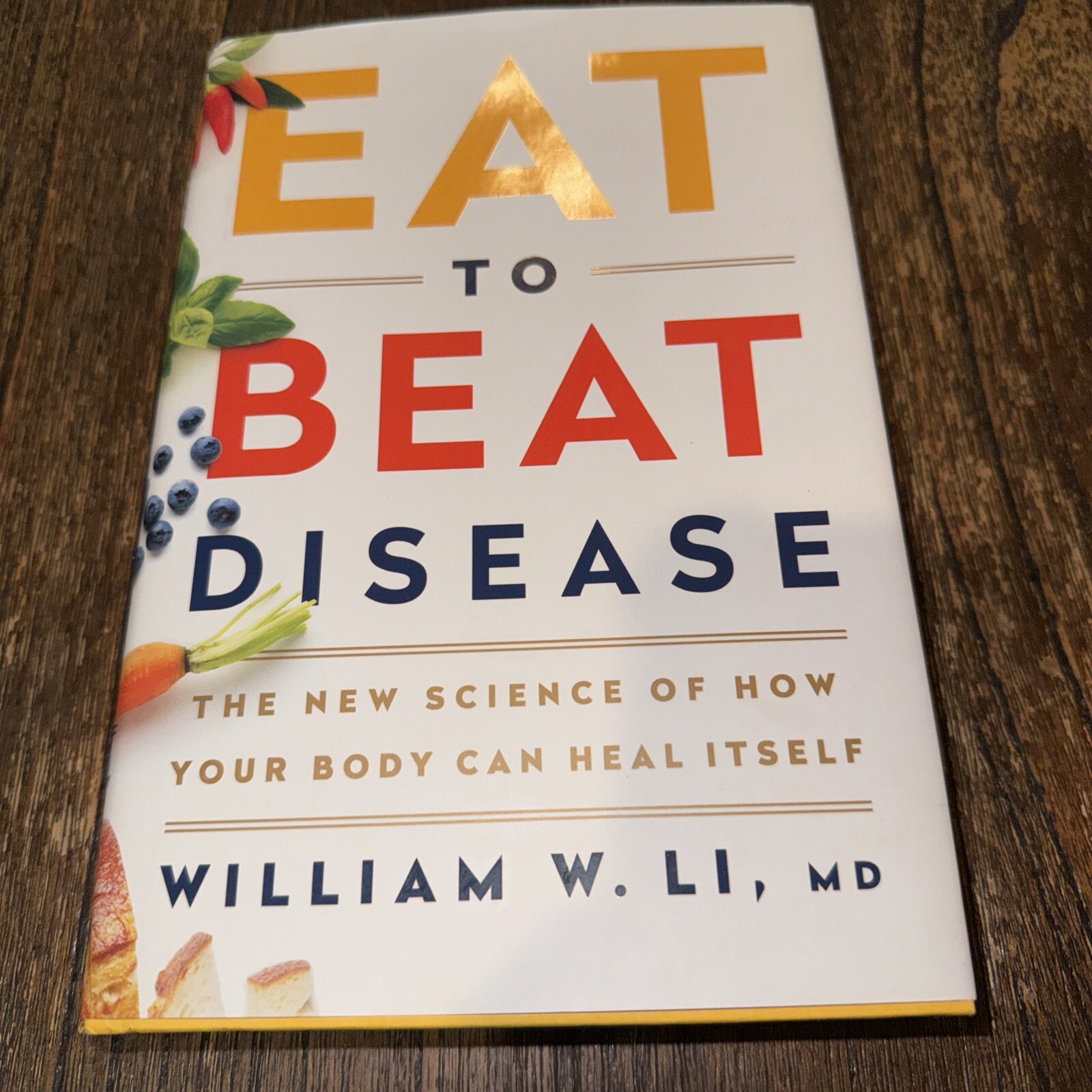 Eat To Beat Disease The New Science Of How Your Body Can Heal Itself