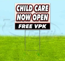 CHILD CARE NOW OPEN FREE VPK 18x24 Yard Sign WITH STAKE Corrugated Bandit KIDS