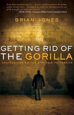 Getting Rid of the Gorilla: Confessions on th- 0784721521, Jones, paperback, new