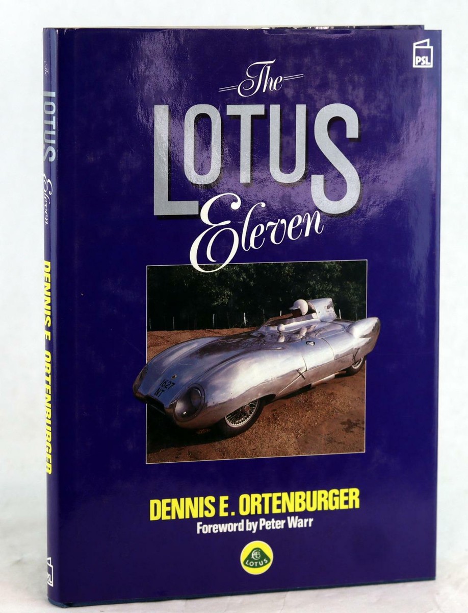 Dennis Ortenburger The Lotus Eleven Colin Chapman's Successful