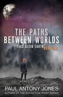 Paul Antony Jones | The Paths Between Worlds | Taschenbuch | Englisch (2019)