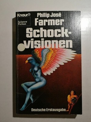 Philip Jose Farmer - Schockvisionen - Deutsche Erstausgabe - Knaur SF K180-6 Phi