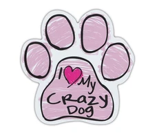 Pink Scribble Paws: I LOVE MY CRAZY DOG | Dog Paw Shaped Car Magnets