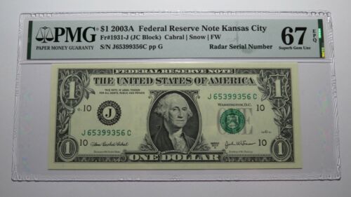 $1 2003 Radar Serial Number Federal Reserve Currency Bank Note Bill PMG UNC67EPQ