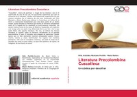 Literatura Precolombina Cuscatleca Un CóDice Por Descifrar Portillo (U. A.) Buch