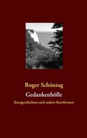 Roger SchöNtag | GedankenhöLle | Taschenbuch | Deutsch (2010) | 172 S.