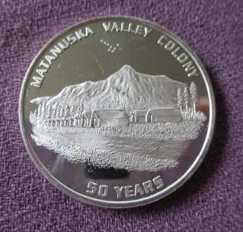 Matanuska Valley Colony- Palmer, Alaska  1 Troy Oz. .999 Fine Silver Rd. 1985