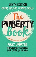 The Puberty Book: The classic puberty book for girls and boys ag