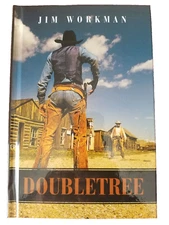 "Doubletree"-A Western Novel by Jim Workman-Hard Cover-Autographed