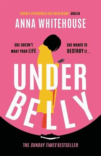 Underbelly New Book, Anna Whitehouse, Hardback