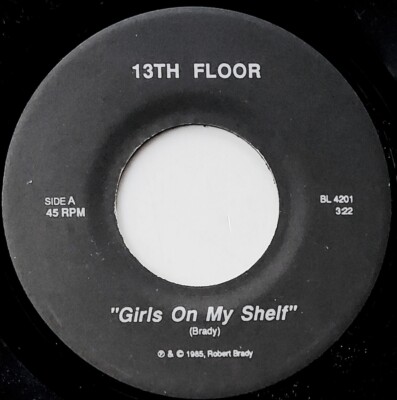 13th Floor 45 Girls On My Shelf / Just For Fun - Rare 1985 Private Power Pop